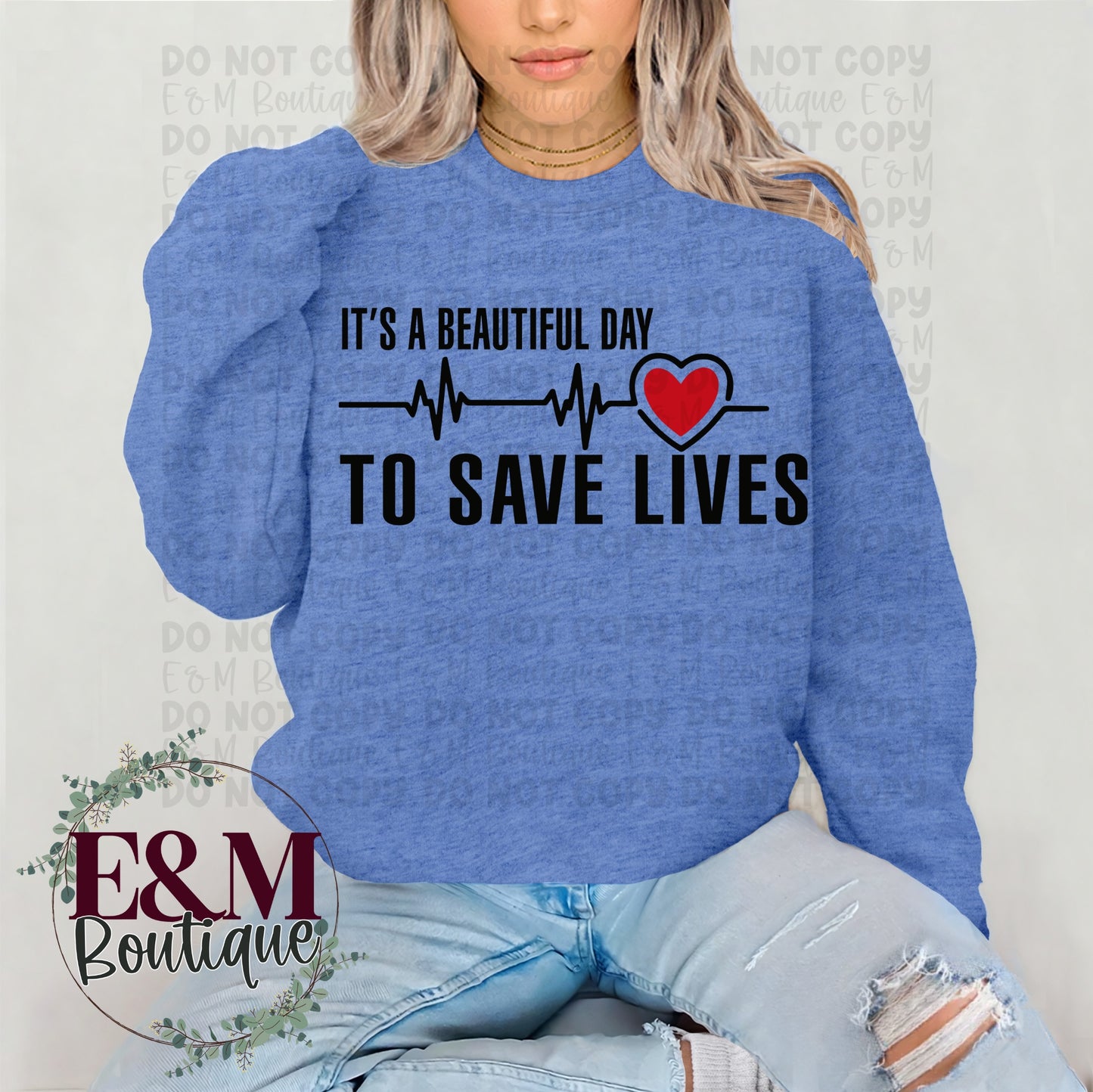 Its a Beautiful Day to Save Lives