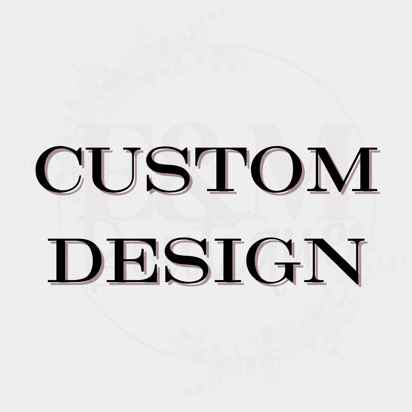 *Toddler Custom Design*