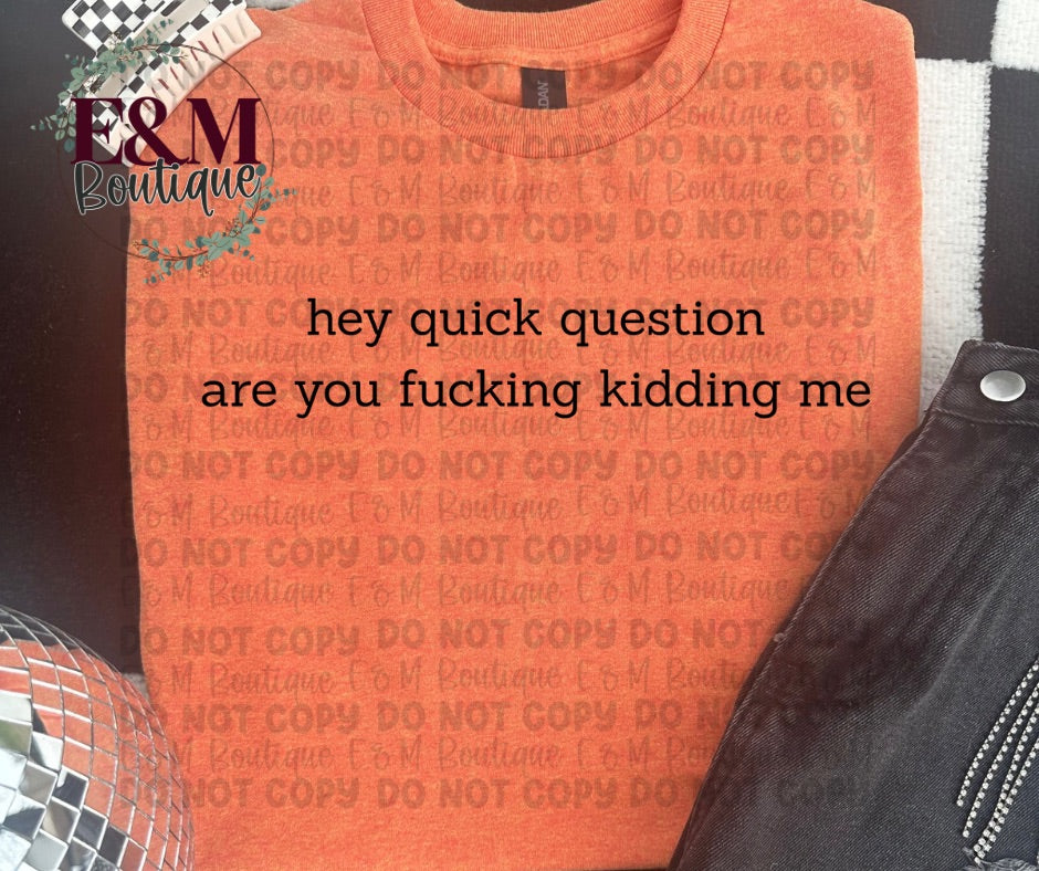 Hey quick question