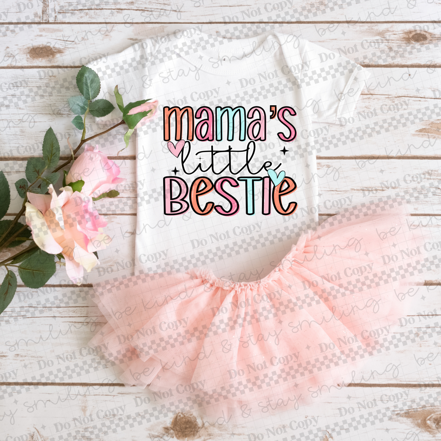 Mamas Little Bestie