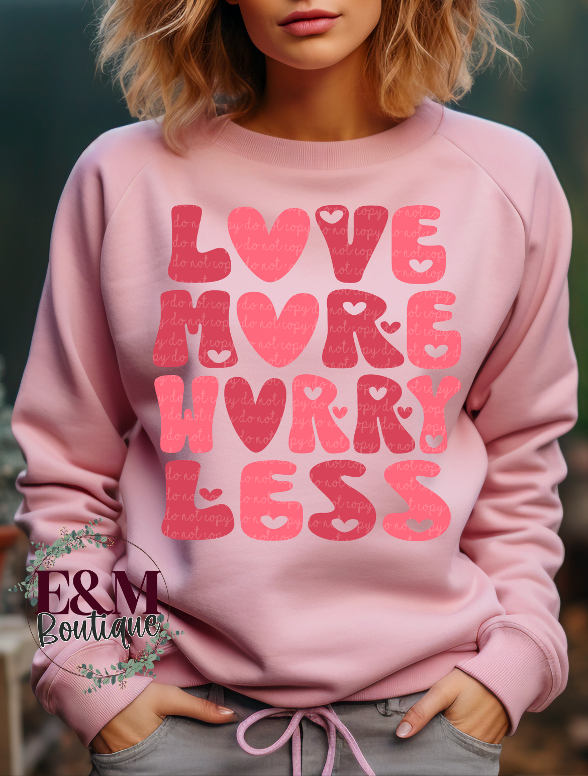 Love More, Worry Less