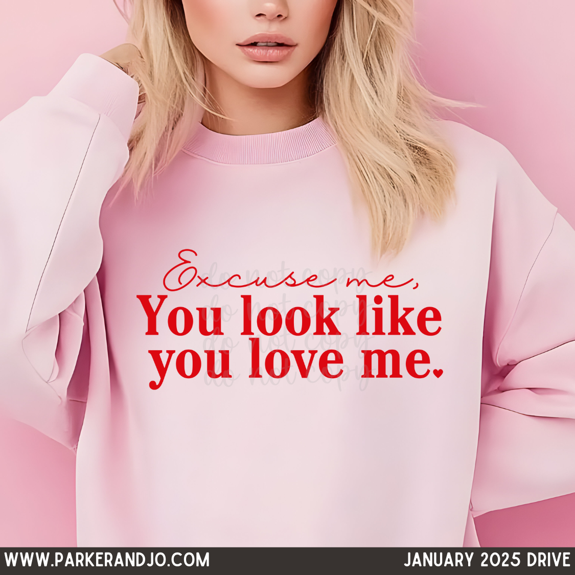 Excuse me, You Look Like You Love Me