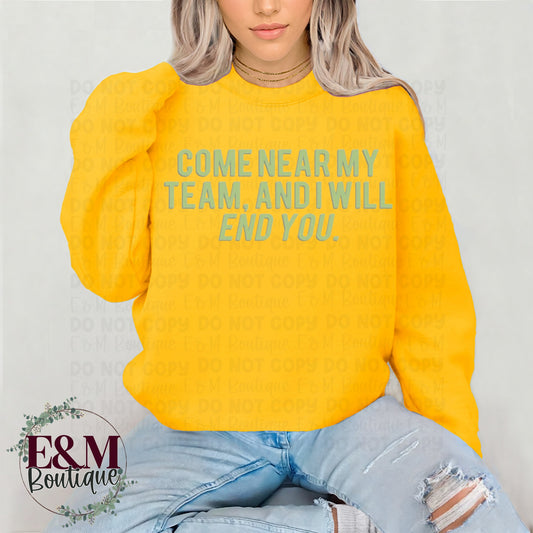 Come Near My Team