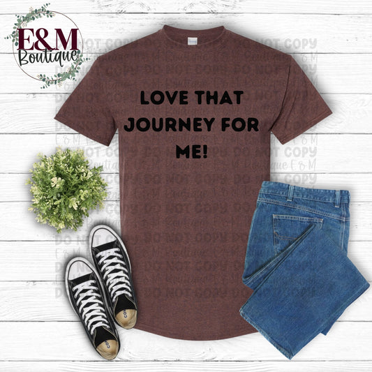 Love That Journey For Me!