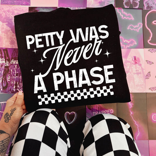 Petty Was Never A Phase