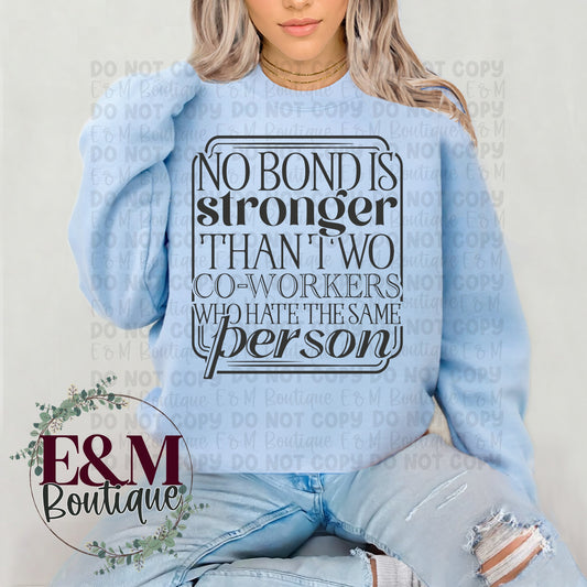 No Bond is Stronger