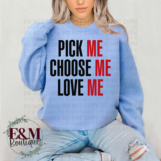 Pick Me, Choose Me, Love Me