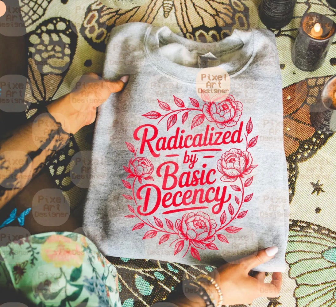 Radicalized by Basic Decency