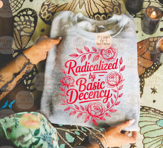Radicalized by Basic Decency