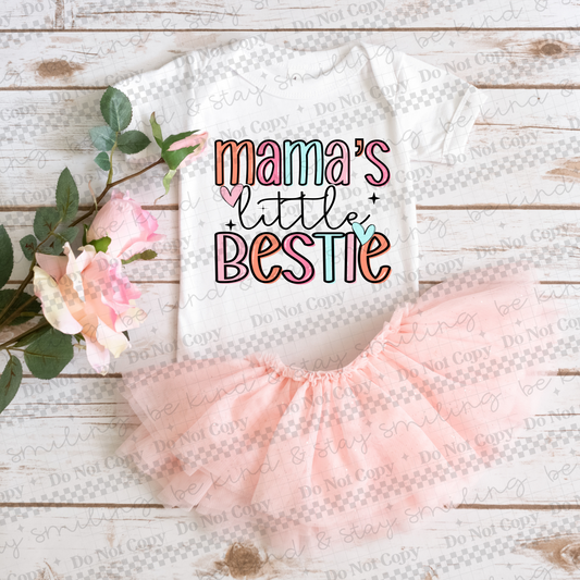 Mamas Little Bestie