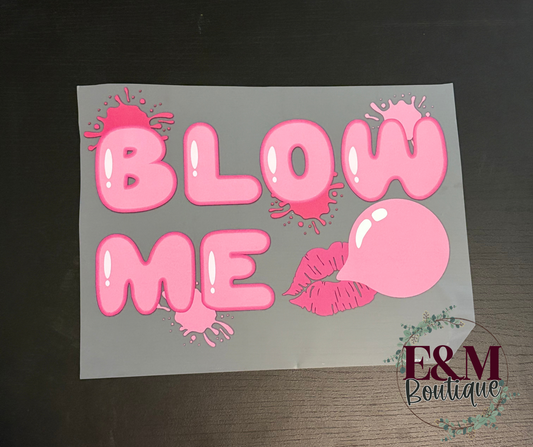 Blow Me