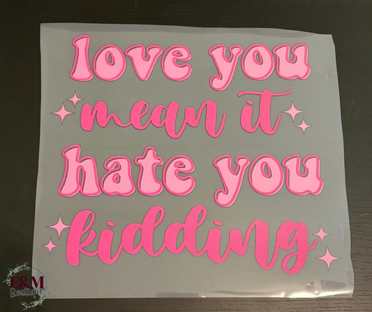 Love You Mean It