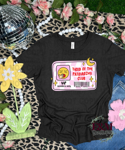 Tired of the Patriarchy Club