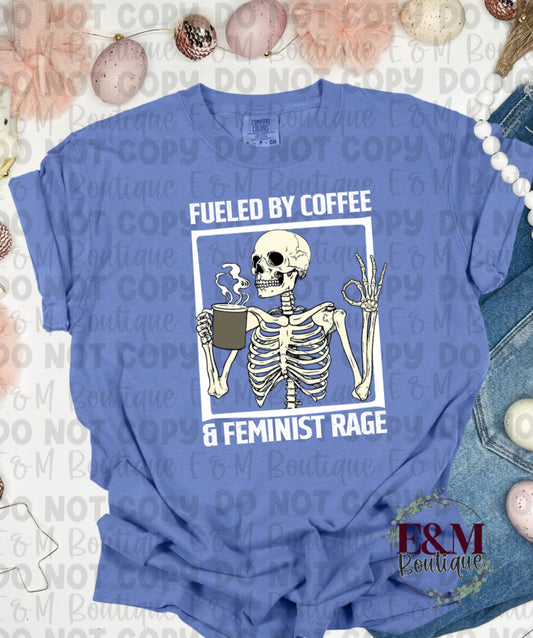 Fueled By Coffee & Feminine Rage