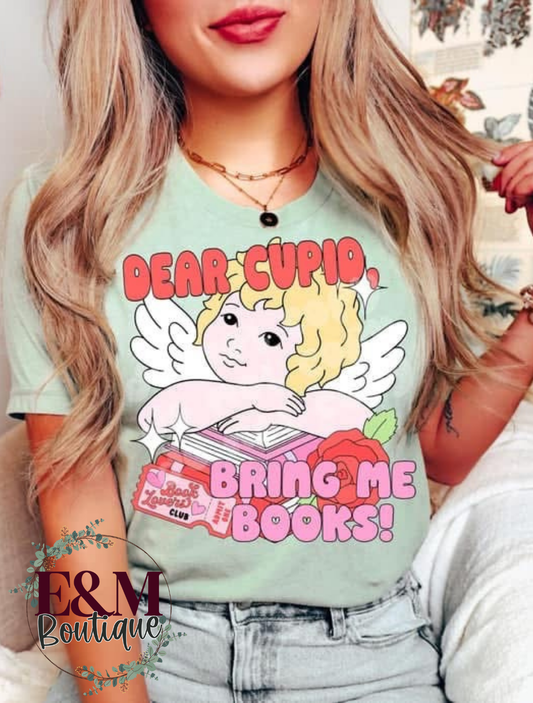 Dear Cupid, Bring Me….
