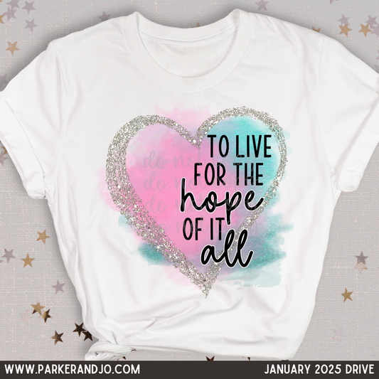 To Live for the Hope of it All